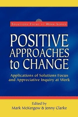 Positive Approaches to Change 1