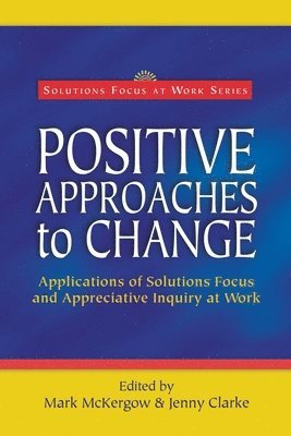 Positive Approaches to Change 1