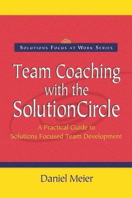 Team Coaching with the Solution Circle 1