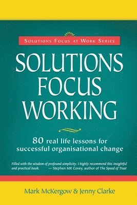 Mark McKergow, Jenny Clarke - Solutions Focus Working, Häftad