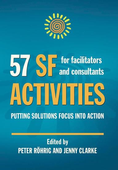 Peter Röhrig, Jenny Clarke - 57 SF Activities for Facilitators and Consultants, Inbunden