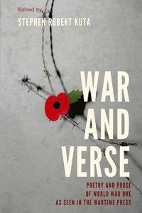 bokomslag War and Verse, Poetry and Prose of World War One
