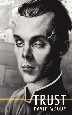 David Moody - Trust, Häftad