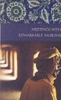 bokomslag Meetings With Remarkable Muslims