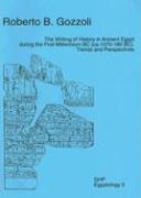 Roberto B. Gozzoli, Roberto B Gozzoli - The Writing of History in Ancient Egypt During the First Millennium BC (Ca. 1070-180 Bc): Trends and Perspectives, Häftad