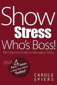 bokomslag Show Stress Who's Boss!