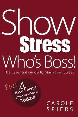 Show Stress Who's Boss! 1