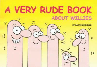 A Very Rude Book About Willies 1
