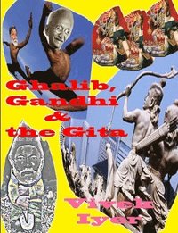 bokomslag Ghalib, Gandhi & the Gita