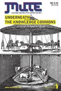 bokomslag Underneath the Knowledge Commons