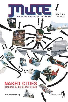bokomslag Naked Cities - Struggle in the Global Slums