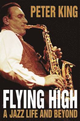 Peter King - Flying High, Inbunden