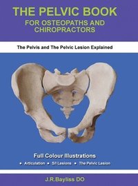 bokomslag The Pelvic Book for Osteopaths and Chiropractors