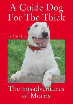 A Guide Dog for the Thick 1