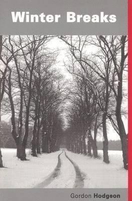 Gordon Hodgeon - Winter Breaks, Häftad