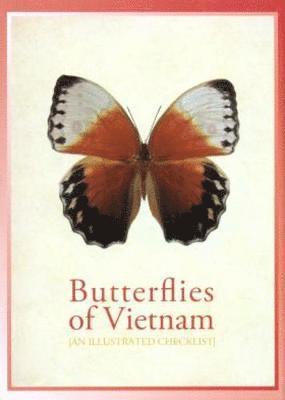 Butterflies of Vietnam: An Illustrated Checklist