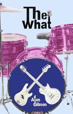 Alan Gibson - The What, Häftad