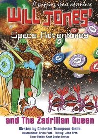 bokomslag Will Jones Space Adventures and The Zadrilian Queen Book