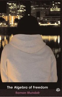 Raman Mundair - Algebra of Freedom, Häftad. Tillgänglighet: Lägg i varukorg