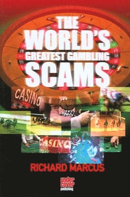 Richard Marcus - World's Greatest Gambling Scams, Häftad