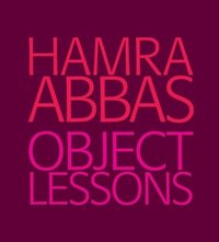 bokomslag Hamra Abbas: Object Lessons