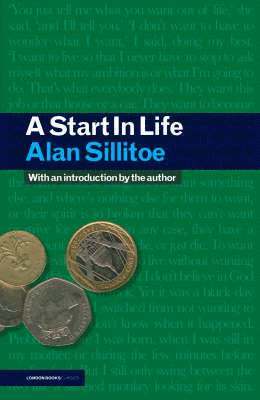 Alan Sillitoe - Start In Life, Inbunden