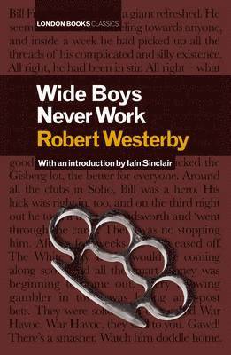 Wide Boys Never Work 1