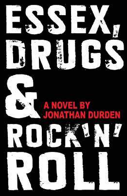 Essex, Drugs & Rock 'n'roll