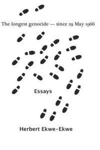 bokomslag The longest genocide - since 29 May 1966: Essays