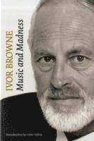 Ivor Browne: Music and Madness
