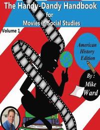 bokomslag The Handy-Dandy Handbook for Movies in Social Studies