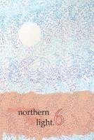 Northern Light: Volume 6 1