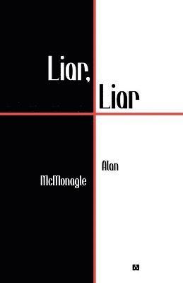 Alan McMonagle - Liar, Liar, Häftad. Tillgänglighet: Lägg i varukorg