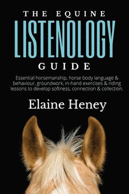 bokomslag The Equine Listenology Guide