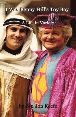 'I Was Benny Hill's Toy Boy' -A Life in Variety 1