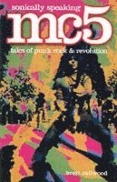 Brett Callwood - Mc5: Sonically Speaking, Häftad
