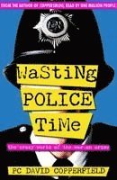 David Copperfield - Wasting Police Time, Häftad