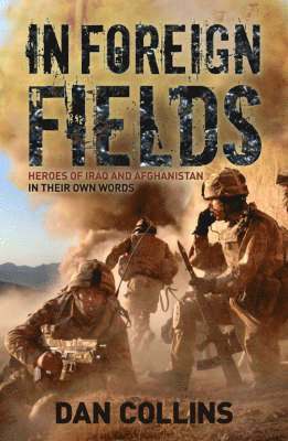 Dan Collins - In Foreign Fields, Inbunden