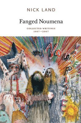 Nick Land - Fanged Noumena, Häftad