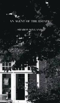 bokomslag Sharon Kivland - An Agent of the Estate