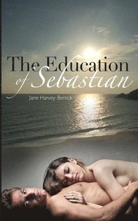 bokomslag The Education of Sebastian