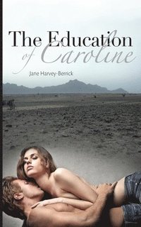 bokomslag The Education of Caroline