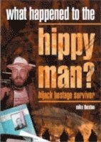 What Happened to the Hippy Man? 1