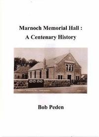 bokomslag Marnoch Memorial Hall : A Centenary History