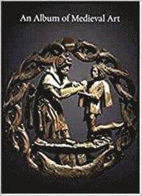 bokomslag Album of Medieval Art