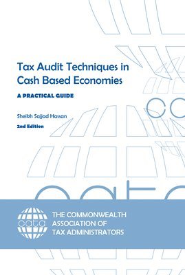 Tax Audit Techniques in Cash Based Economies 1