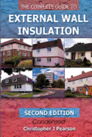 bokomslag The Complete Guide to External Wall Insulation: Second Edition - E-Version