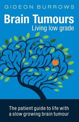 Brain Tumours: Living Low Grade 1