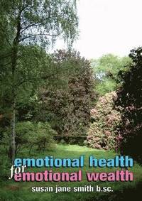 bokomslag Emotional Health for Emotional Wealth