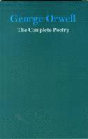 bokomslag George Orwell the Complete Poetry